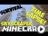 MINECRAFT SKYSCRAPER TIMELAPSE - SURVIVAL ONLY - CONSOLE PS4